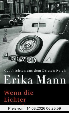 Erika Mann Wenn Die Lichter Ausgehen. Geschichten Aus Dem Dritten Reich