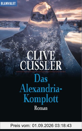 Das Alexandria-Komplott: Ein Dirk-Pitt-Roman