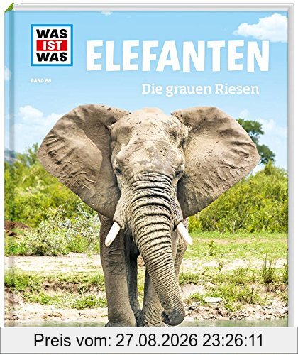 WAS IST WAS Band 86 Elefanten. Die grauen Riesen (WAS IST WAS Sachbuch, Band 86)