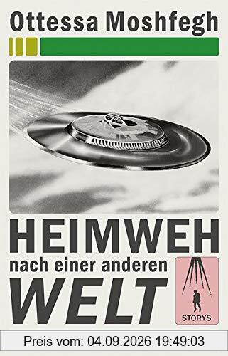 Heimweh nach einer anderen Welt: Storys