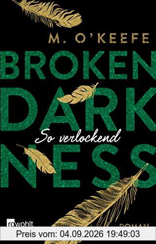 Broken Darkness. So verlockend (Broken-Darkness-Serie, Band 4)