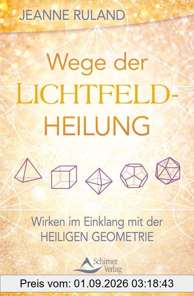 Wege der Lichtfeldheilung