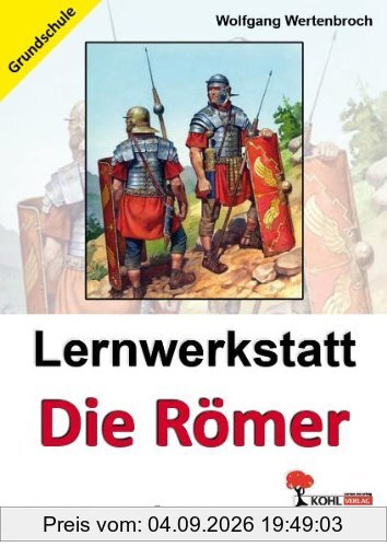 Lernwerkstatt - Die Römer / Grundschulausgabe
