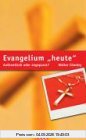 Evangelium heute: Authentisch oder angepasst?