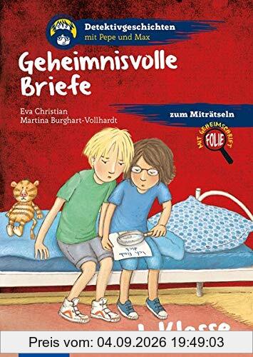Geheimnisvolle Briefe: 1. Klasse (Detektivgeschichten mit Pepe und Max)
