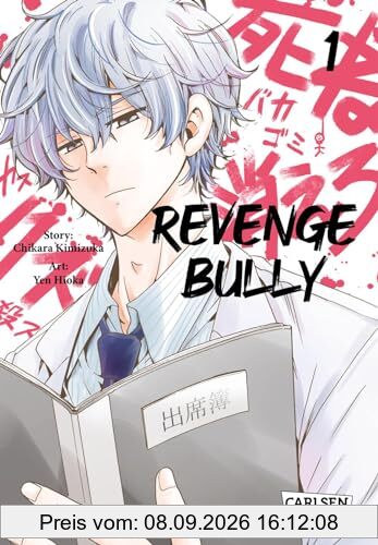 Revenge Bully 1: Packender Manga-Thriller um die gefährlichen Folgen von Mobbing (1)