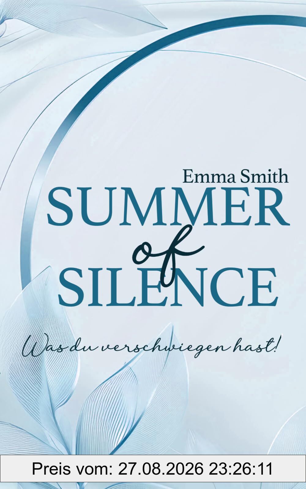 Summer of Silence: Was du verschwiegen hast!