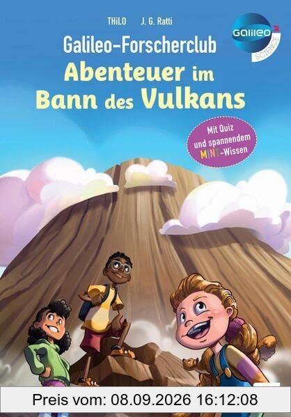 Galileo-Forscherclub - Abenteuer im Bann des Vulkans: Mit Rätseln und spannendem MINT-Wissen