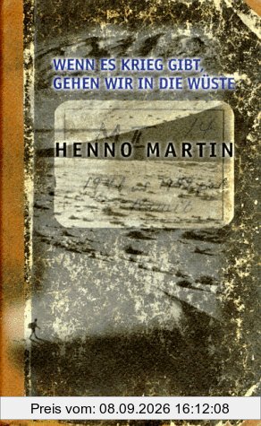 Wenn es Krieg gibt, gehen wir in die Wüste