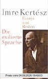 Die exilierte Sprache: Essays und Reden