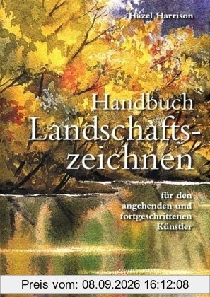 Landschaftszeichnen Handbuch fur den angehenden und fortgeschrittenen Kunstler