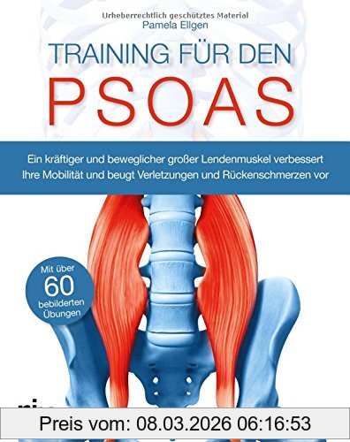 Pamela Ellgen Training Für Den Psoas, Ein Kräftiger Und Beweglicher Großer Lendenmuskel Verbessert Ihre Mobilität Und Beugt Verletzungen Und Rückenschmerzen