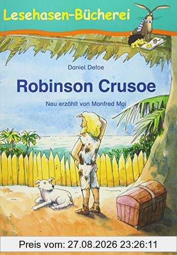 Robinson Crusoe: Schulausgabe (Lesehasen-Bücherei)