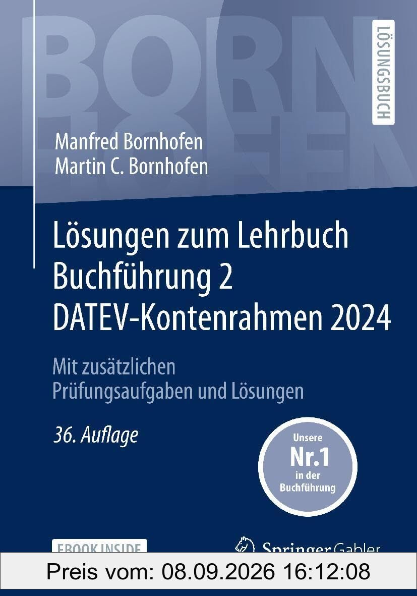 Lösungen zum Lehrbuch Buchführung 2 DATEV-Kontenrahmen 2024: Mit zusätzlichen Prüfungsaufgaben und Lösungen (Bornhofen Buchführung 2 LÖ)