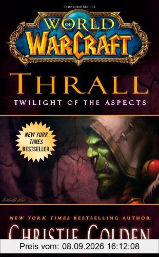 World of Warcraft: Thrall: Twilight of the Aspects