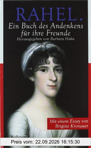Rahel: Ein Buch des Andenkens für ihre Freunde