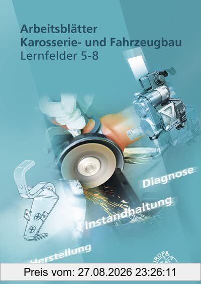 Arbeitsblätter Karosserie- und Fahrzeugbau Lernfelder 5-8