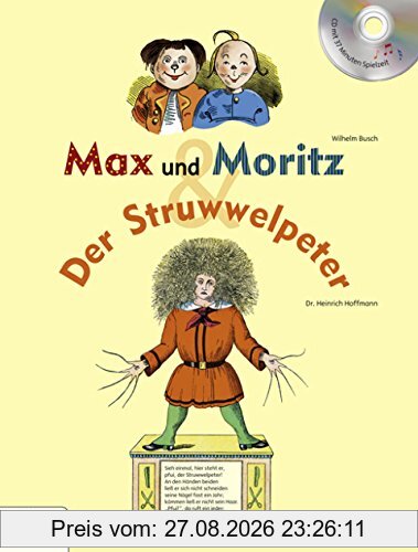Max und Moritz & Der Struwwelpeter: mit CD