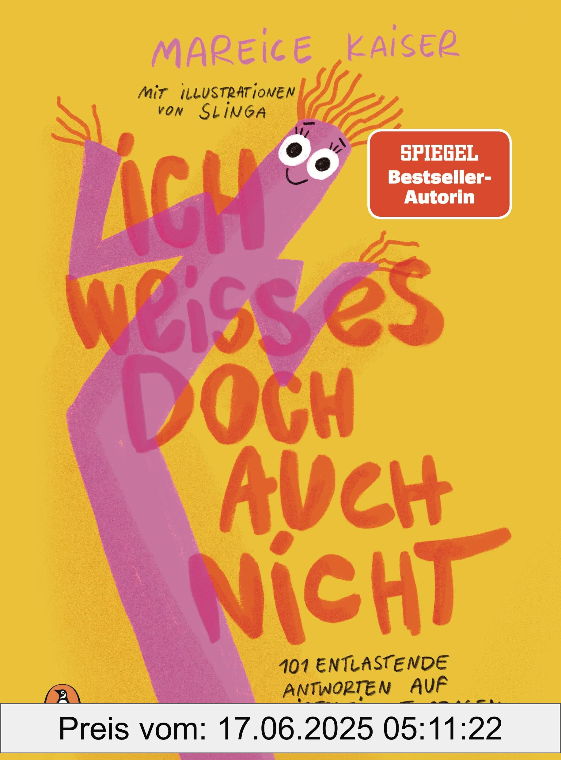 Binding : hardcover, Label : Ich weiß es doch auch nicht : 101 entlastende Antworten auf existenzielle Fragen, medium : hardcover, numberOfPages : 240, publicationDate : 2025-03-19, releaseDate : 2025-03-19, languages : german, ISBN : 3328603735