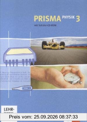 Prisma Physik - Ausgabe für Nordrhein-Westfalen (Neubearbeitung): Prisma Physik 3. Schülerbuch mit Schüler-CD-ROM. Nordrhein-Westfalen …