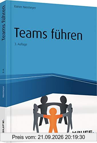 Teams Führen (Haufe Praxisratgeber)