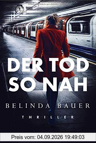 Der Tod so nah: Thriller