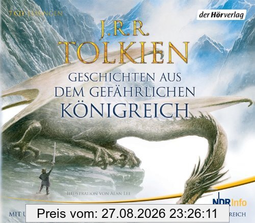 Geschichten aus dem gefährlichen Königreich: Roverandom - Bauer Giles von Ham - Der Elbenstern - Elbenwald - Die Abenteuer des Tom Bombadil und andere Gedichte aus dem roten Buch