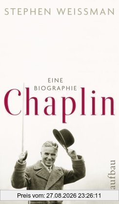 Chaplin: Eine Biographie