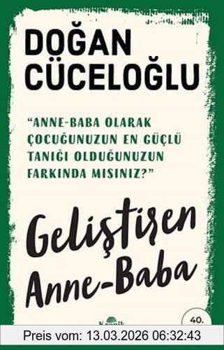Doğan Cüceloğlu Gelistiren Anne - Baba, Anne-Baba Olarak Cocugunuzun En Güclü Tanigi Oldugunuzun Farkinda Misiniz