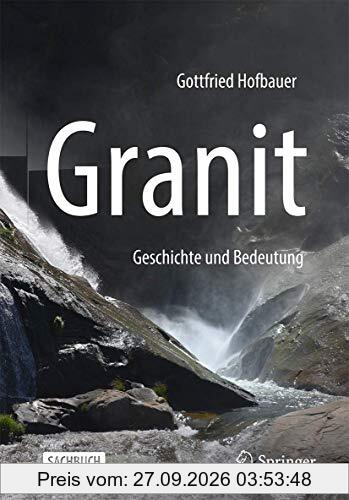 Granit - Geschichte und Bedeutung