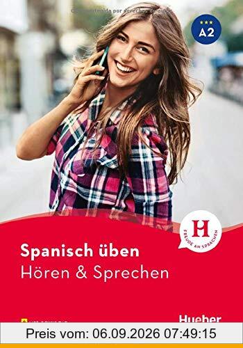 Spanisch üben – Hören & Sprechen A2: Buch mit Audios online