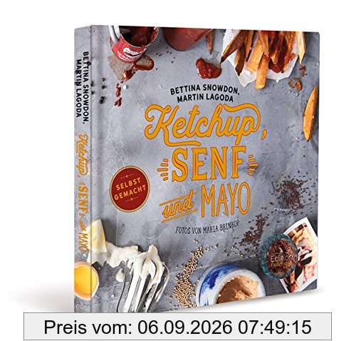 Ketchup, Senf und Mayo - Selbstgemacht