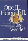 Otto III. Heinrich II.: Eine Wende ?