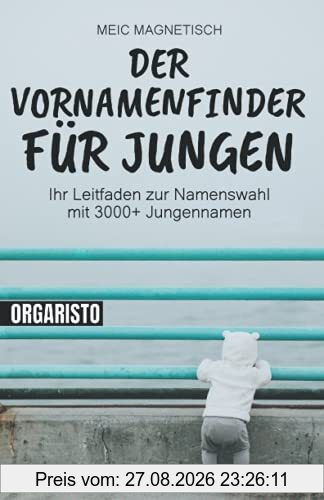 Der Vornamenfinder für jungen: Ihr Leitfaden zur Namenswahl mit 3000+ Jungennamen | Das Namenshilfe Vornamenlexikon beschreibt Herkunft und Bedeutung von über 3000 Jungs Vornamen