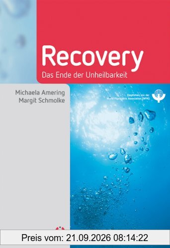 Recovery: Das Ende der Unheilbarkeit