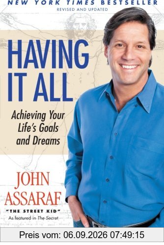 Having It All: Achieving Your Life's Goals and Dreams