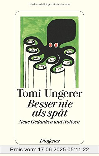 Binding : Gebundene Ausgabe, Edition : 1, Label : Diogenes, Publisher : Diogenes, medium : Gebundene Ausgabe, numberOfPages : 144, publicationDate : 2015-10-28, releaseDate : 2015-10-28, authors : Tomi Ungerer, languages : german, ISBN : 3257069499