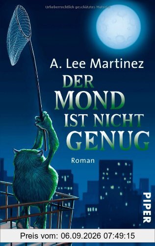 Der Mond ist nicht genug: Roman