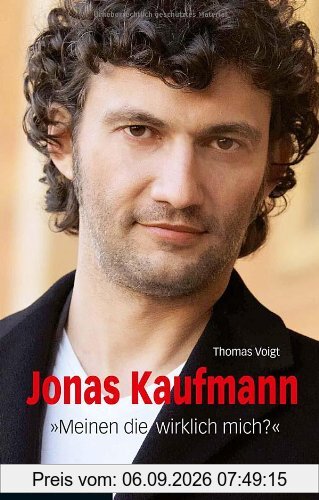 Jonas Kaufmann: "Meinen die wirklich mich?"