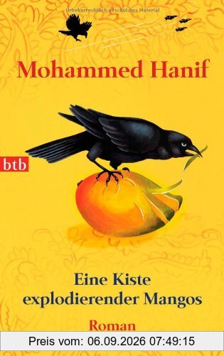Eine Kiste explodierender Mangos: Roman