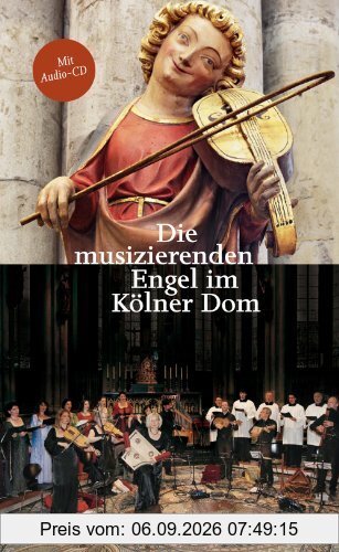 Die musizierenden Engel im Kölner Dom
