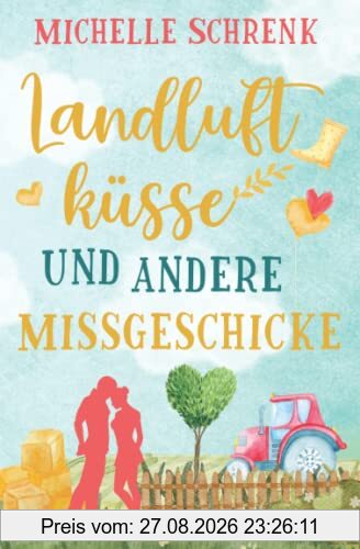 Landluftküsse und andere Missgeschicke