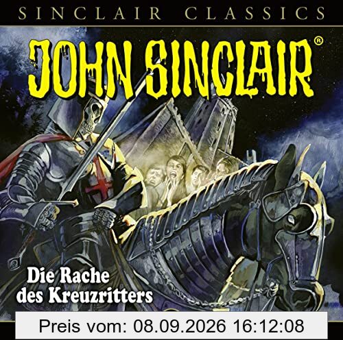 John Sinclair Classics - Folge 49: Die Rache des Kreuzritters. Hörspiel. (Geisterjäger John Sinclair - Classics, Band 49)