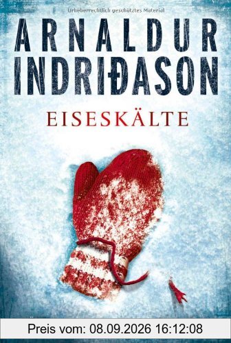 Eiseskälte: Erlendur Sveinssons 11. Fall: Island-Krimi