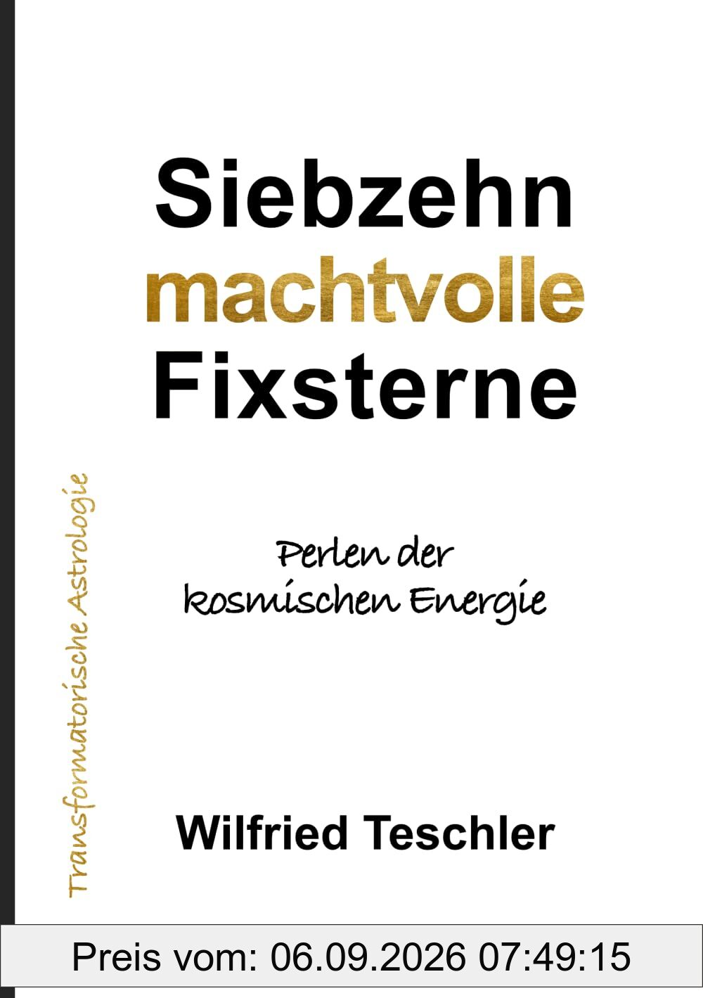 Siebzehn machtvolle Fixsterne: Perlen der kosmischen Energie