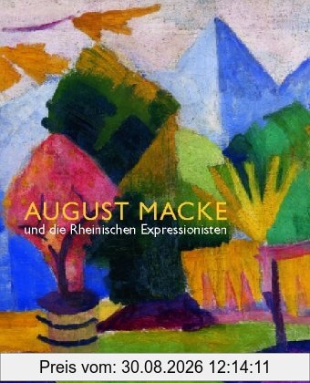 August Macke und die Rheinischen Expressionisten