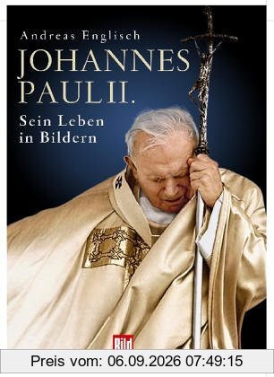Johannes Paul II. Sein Leben