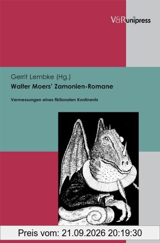 Walter Moers' Zamonien-Romane. Vermessungen eines fiktionalen Kontinents