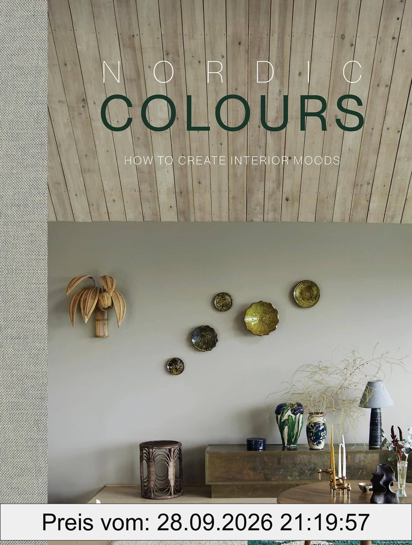 Nordic Colours: How to Create Interior Moods (Nordic Interiors)