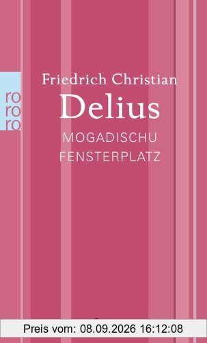 Mogadischu Fensterplatz: Werkausgabe in Einzelbänden